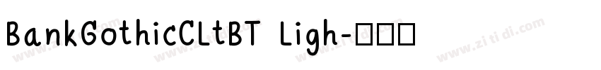 BankGothicCLtBT Ligh字体转换